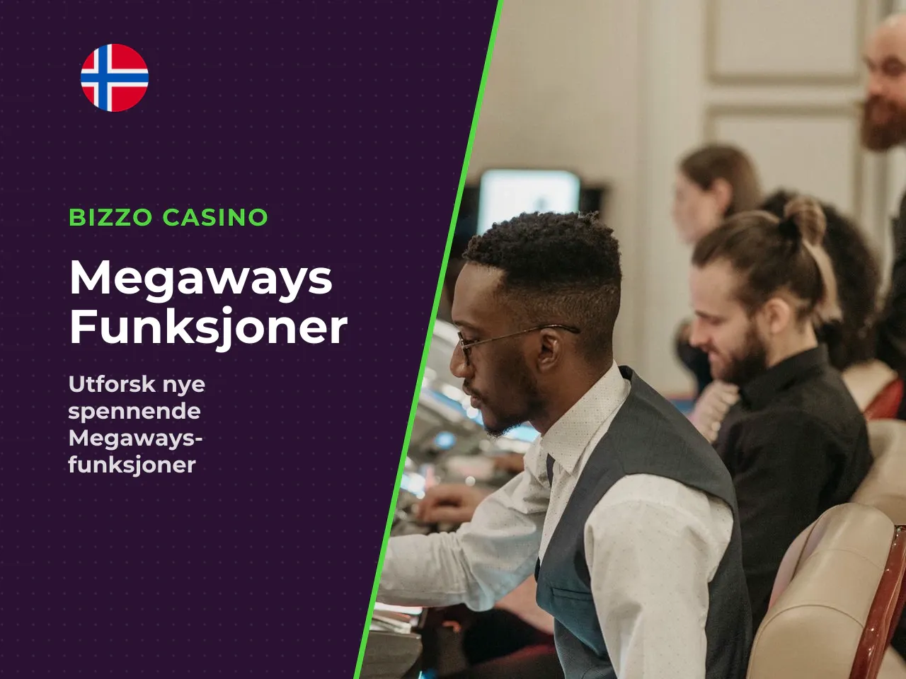 I tillegg introduserer Megaways-versjonen, utviklet av